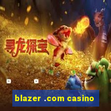 blazer .com casino